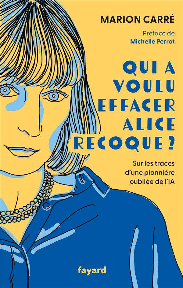 QUI A VOULU EFFACER ALICE RECOQUE ?