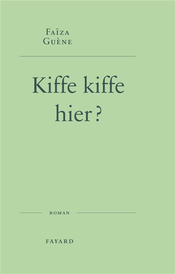 KIFFE KIFFE HIER ?