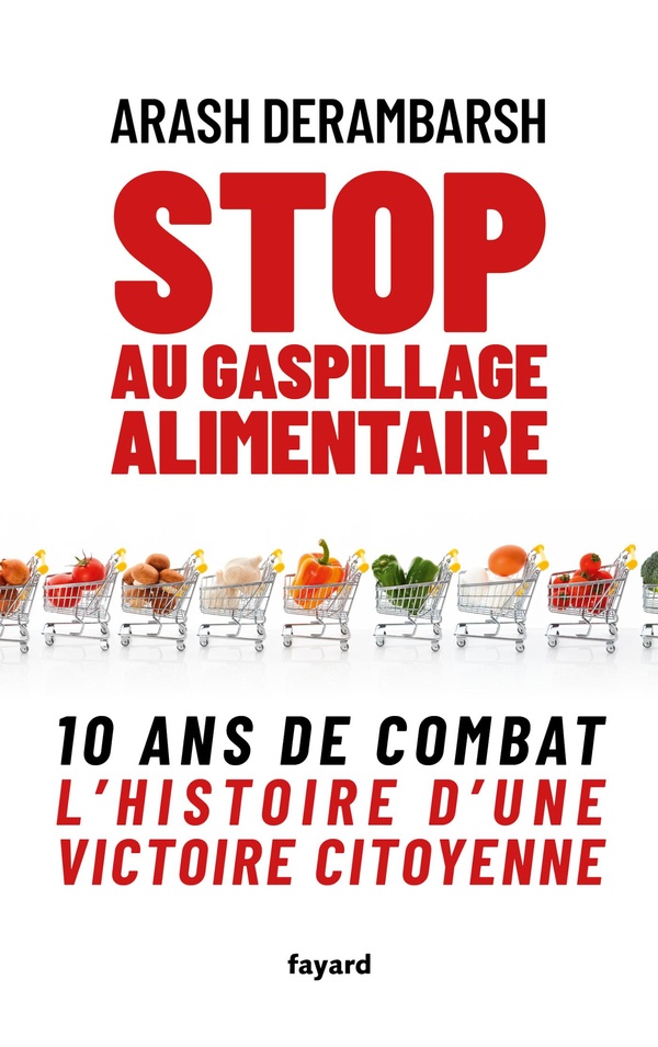 STOP AU GASPILLAGE ALIMENTAIRE - 10 ANS DE COMBAT