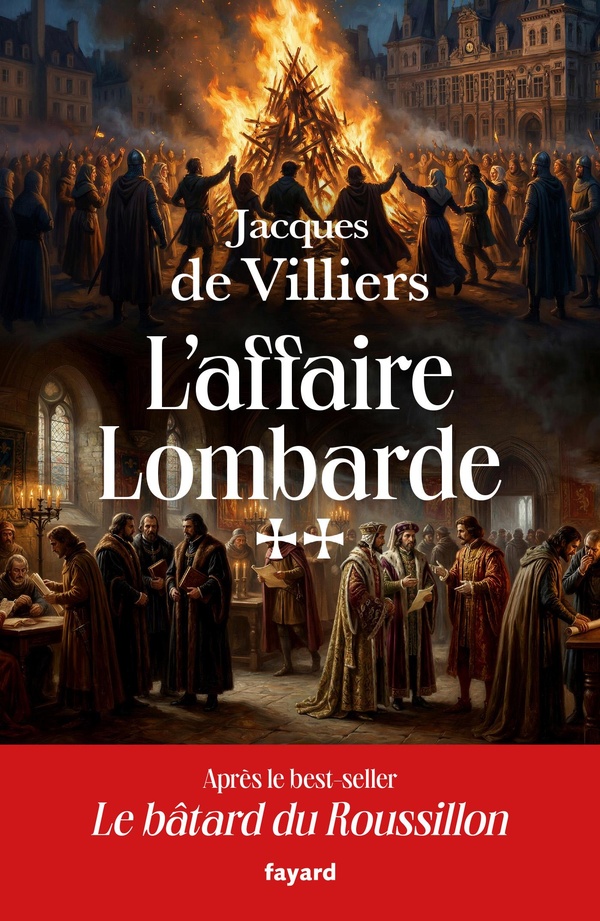L'AFFAIRE LOMBARDE - LE BATARD DU ROUSSILLON, TOME II