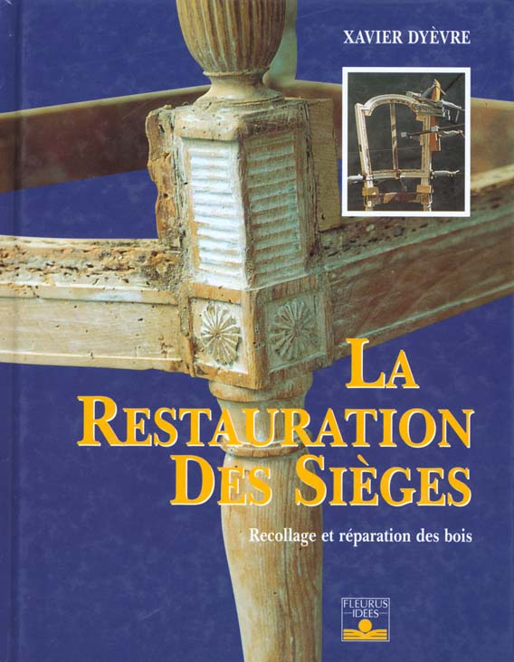 RESTAURATION DES SIEGES - BOIS
