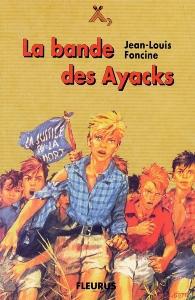LA BANDE DES AYACKS (ROMAN JEUNESSE SIGNE DE PISTE)