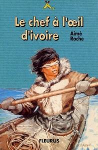 LE CHEF A L'OEIL D'IVOIRE (ROMAN JEUNESSE SIGNE DE PISTE)