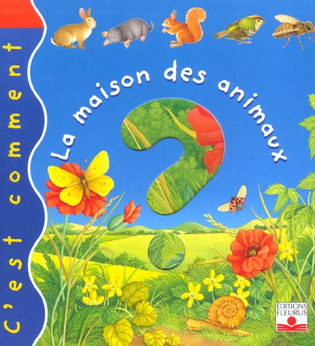 MAISON DES ANIMAUX (LA)