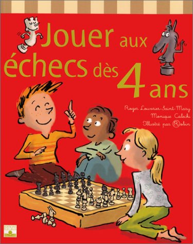 JOUER AUX ECHECS DES 4 ANS