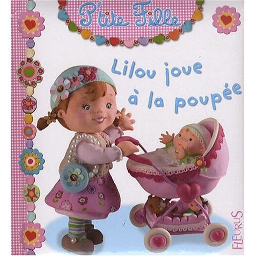 LILOU JOUE A LA POUPEE