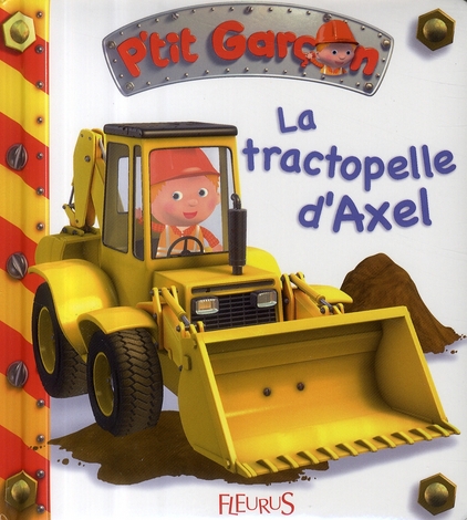 LA TRACTOPELLE D'AXEL, TOME 10 - N 10