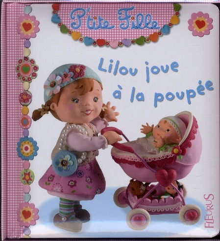 LILOU JOUE A LA POUPEE + FIGURINE