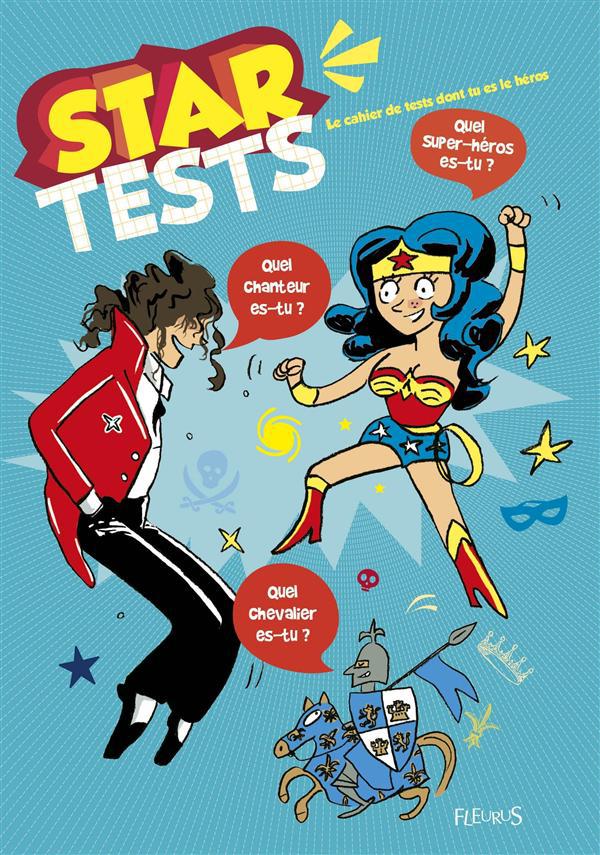 STAR TESTS - LE CAHIER DE TESTS DONT TU ES LE HEROS