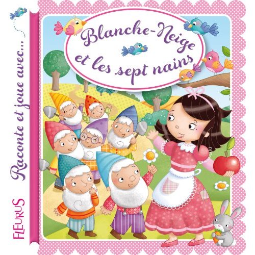 BLANCHE NEIGE ET LES 7 NAINS