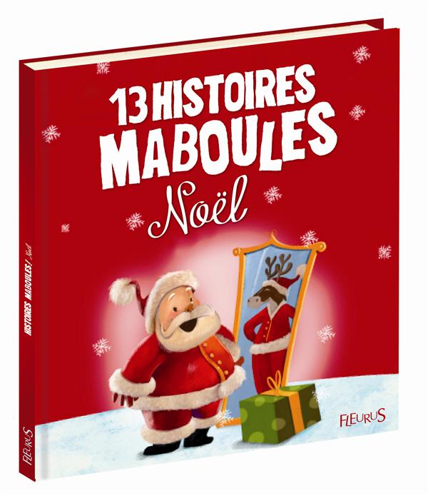 13 HISTOIRES MABOULES. NOEL