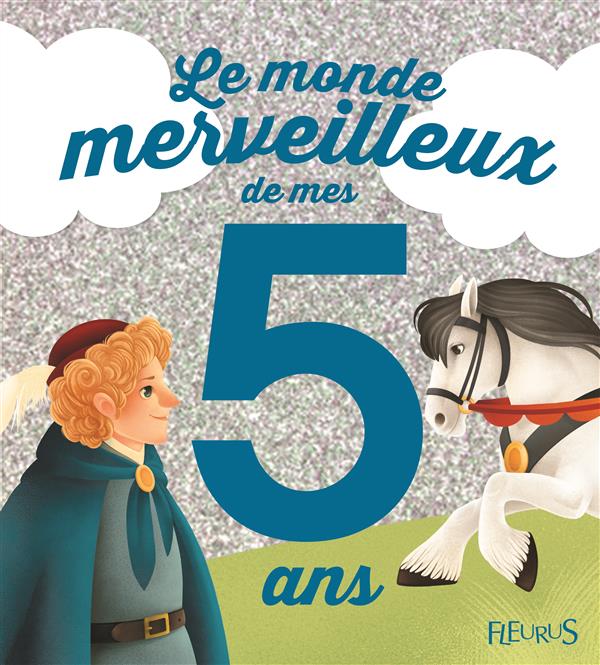 LE MONDE MERVEILLEUX DE MES 5 ANS (GARCON) - NE