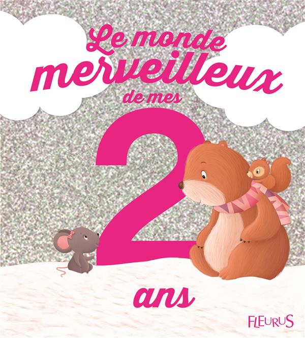 LE MONDE MERVEILLEUX DE MES 2 ANS (FILLE) - NE