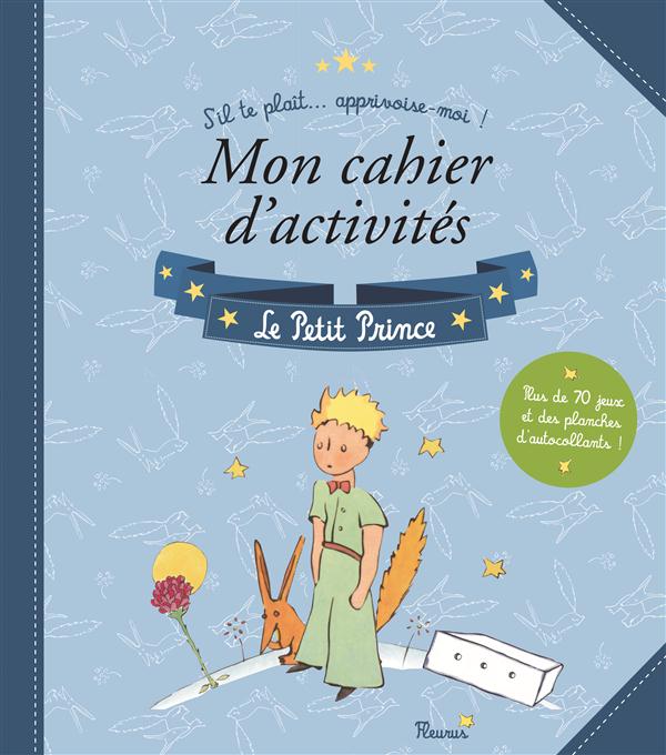 DESSINE-MOI UN MOUTON - LE CAHIER D'ACTIVITES LE PETIT PRINCE