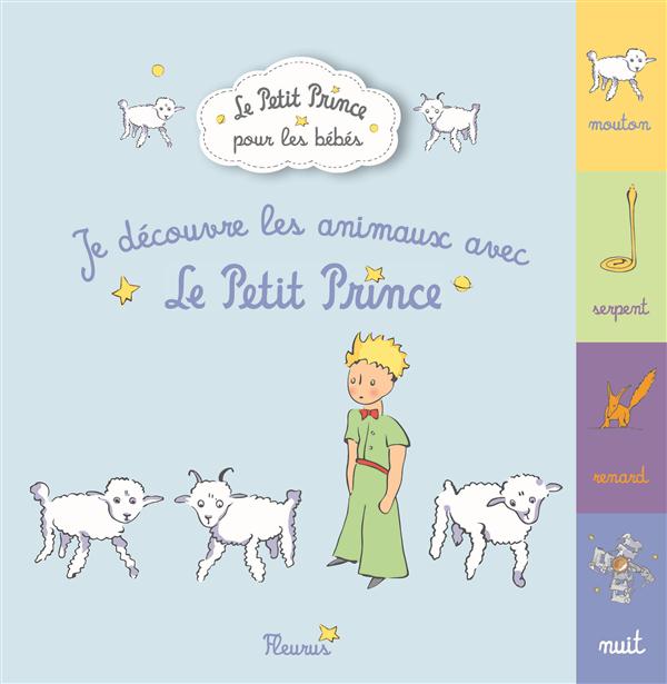 JE DECOUVRE LES ANIMAUX DU PETIT PRINCE