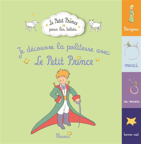 JE DECOUVRE LA POLITESSE AVEC LE PETIT PRINCE