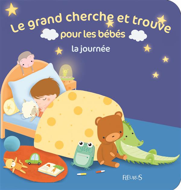 LE GRAND CHERCHE ET TROUVE POUR LES BEBES. LA JOURNEE