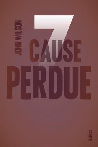SEPT - TOME 2 - CAUSE PERDUE