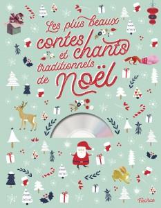 LES PLUS BEAUX CONTES ET CHANTS TRADITIONNELS DE NOEL