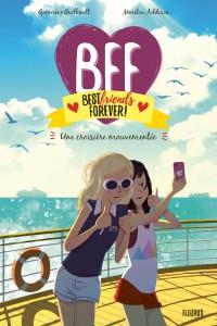 BFF - TOME 3 - UNE CROISIERE MOUVEMENTEE