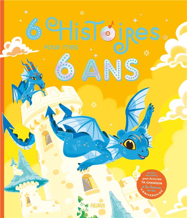 6 HISTOIRES POUR MES 6 ANS (+ CD)