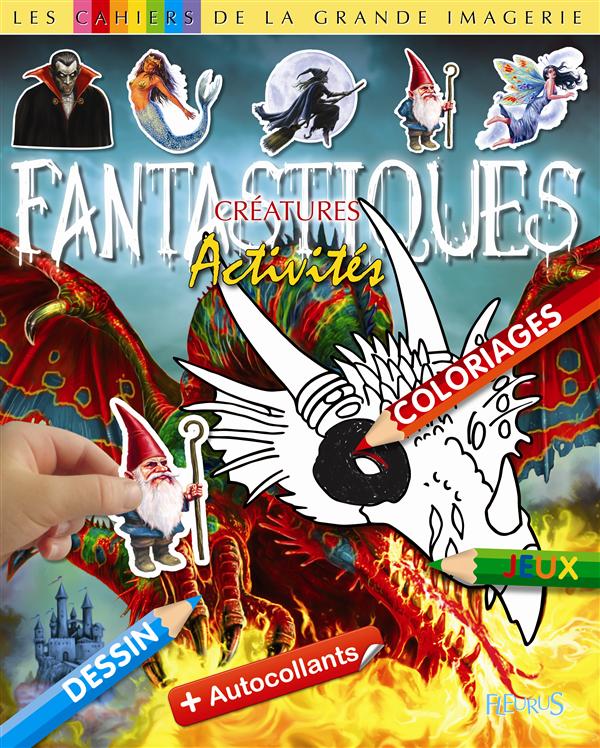 LES CREATURES FANTASTIQUES