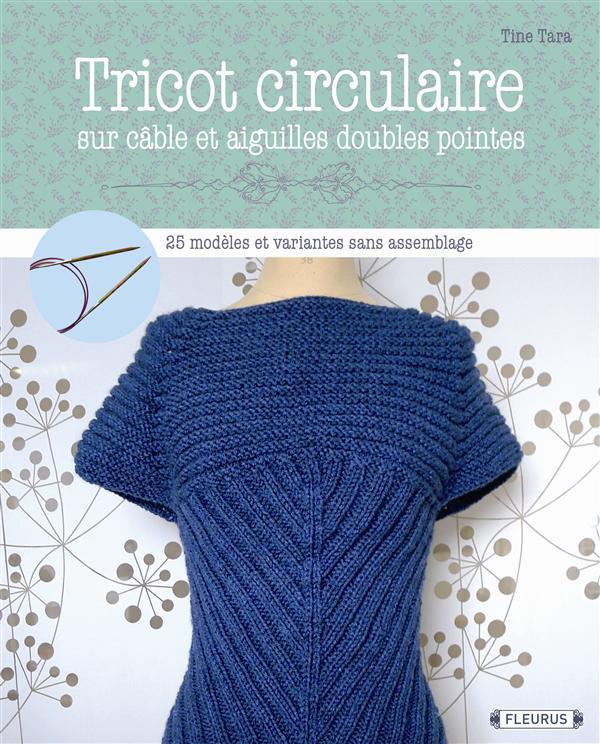 TRICOT CIRCULAIRE SUR CABLE ET AIGUILLES A DEUX POINTES