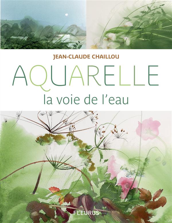 AQUARELLE, LA VOIE DE L'EAU