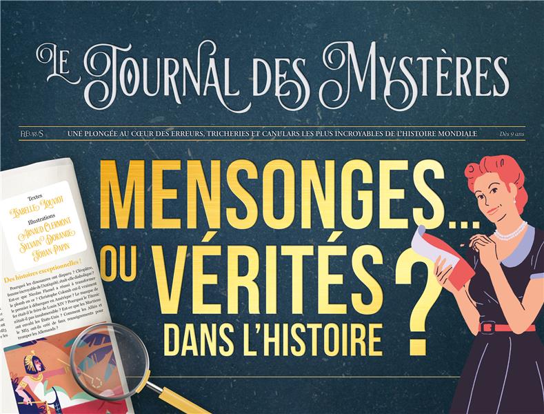 MENSONGES... OU VERITES DANS L'HISTOIRE ?