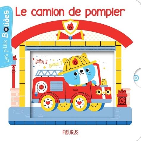 LE CAMION DE POMPIER