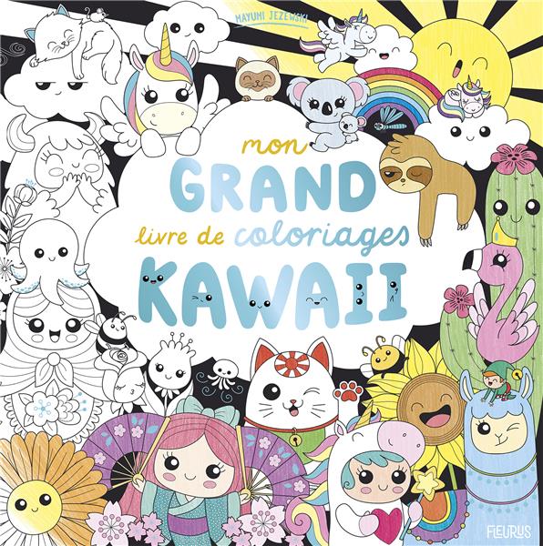 MON GRAND LIVRE DE COLORIAGES - KAWAII