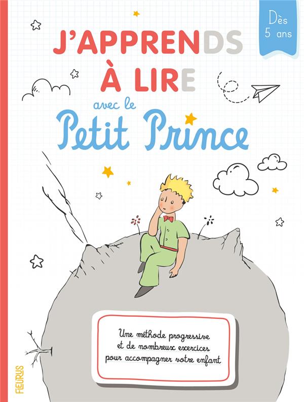 J'APPRENDS A LIRE AVEC LE PETIT PRINCE