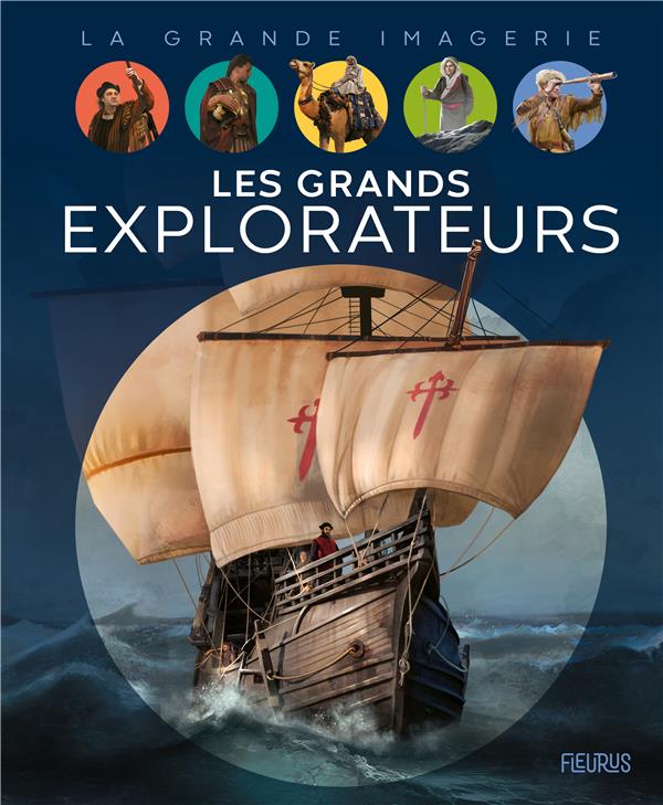 LES GRANDS EXPLORATEURS