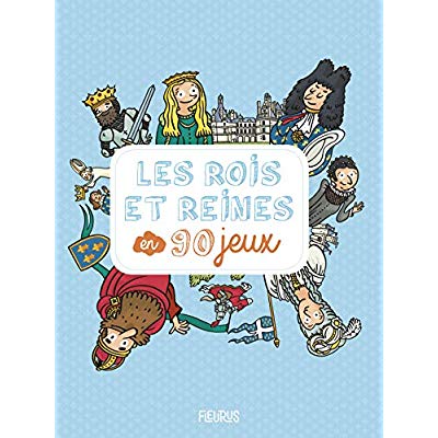 LES ROIS ET REINES EN 90 JEUX