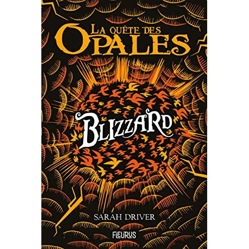 LA QUETE DES OPALES - TOME 2 - BLIZZARD