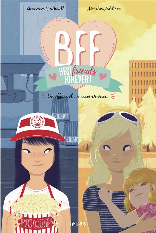 BFF - TOME 5 - ON EFFACE ET ON RECOMMENCE