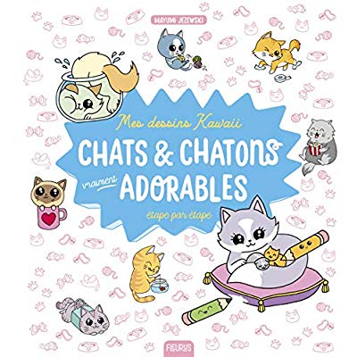 MES DESSINS KAWAII : CHATS ET CHATONS VRAIMENT ADORABLES