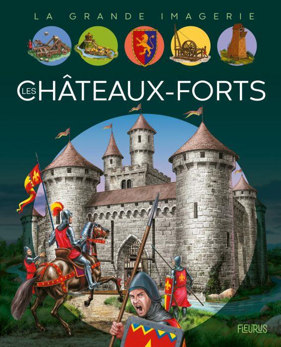 LES CHATEAUX FORTS