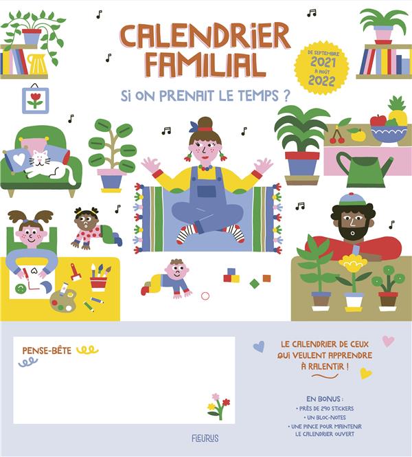 CALENDRIER FAMILIAL  SI ON PRENAIT LE TEMPS 2021-2022