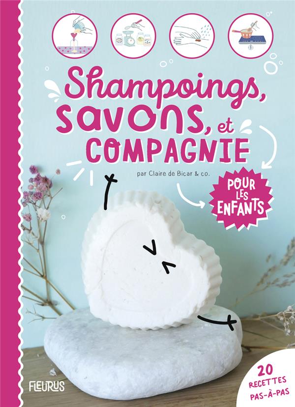 SHAMPOINGS, SAVONS, ET COMPAGNIE POUR LES ENFANTS