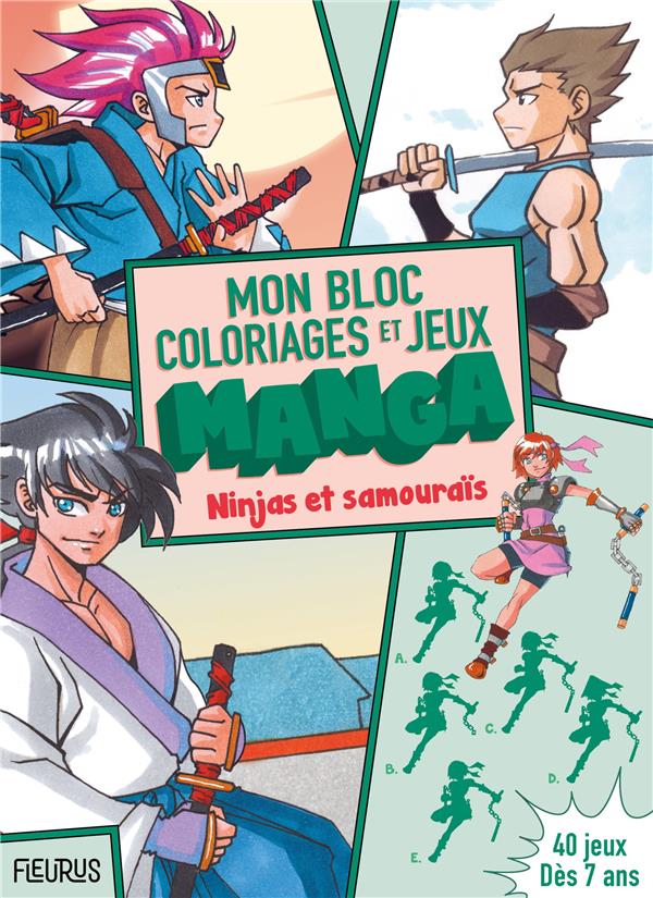 MON BLOC DE COLORIAGES ET JEUX MANGA NINJAS ET SAMOURAIS