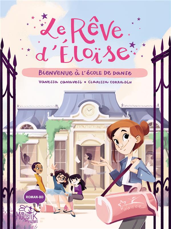 LE REVE D ELOISE - BIENVENUE A L'ECOLE DE DANSE