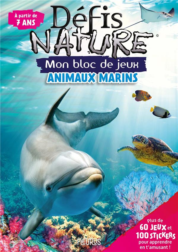 BLOC JEUX - DEFIS NATURE (AVEC STICKERS) - ANIMAUX MARINS