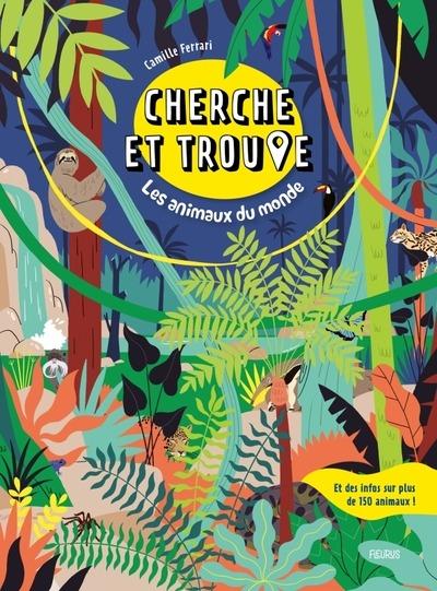 CHERCHE ET TROUVE LES ANIMAUX DU MONDE