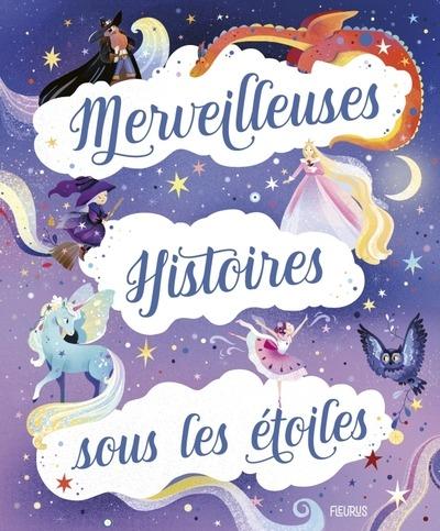 MERVEILLEUSES HISTOIRES SOUS LES ETOILES