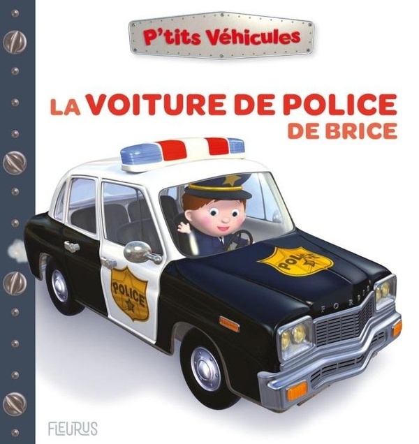LA VOITURE DE POLICE DE BRICE