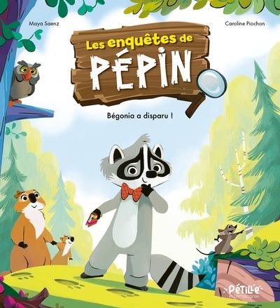 LES ENQUETES DE PEPIN - BEGONIA A DISPARU !