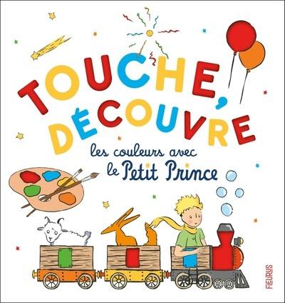 TOUCHE, DECOUVRE LES COULEURS AVEC LE PETIT PRINCE