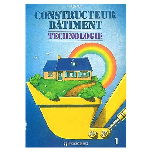 CONSTRUCTEUR BATIMENT TOME 1 - TECHNOLOGIE TOME 1