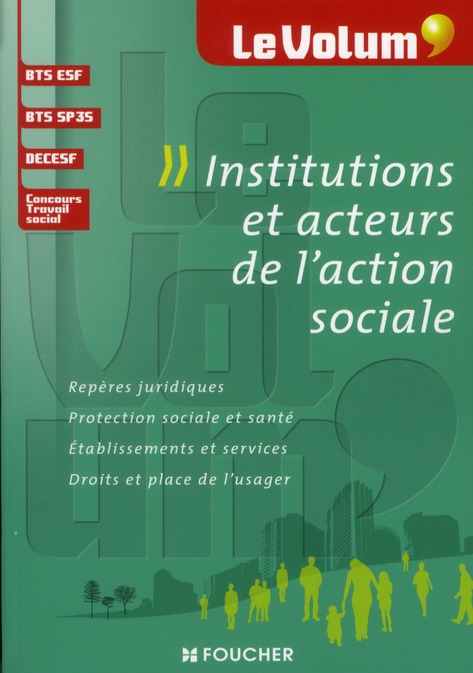 LE VOLUM' INSTITUTIONS ET ACTEURS DE L'ACTION SOCIALE